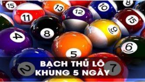 Bạch thủ lô nuôi khung 5 ngày – Cách soi cầu bất bại từ chuyên gia