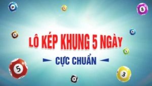 Lô kép nuôi khung 5 ngày – Bí quyết tăng tỷ lệ trúng lớn
